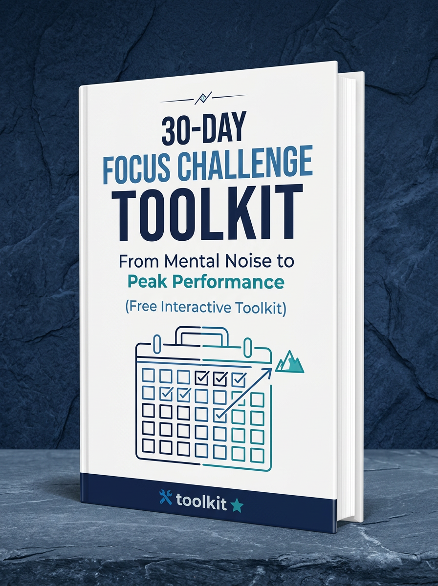 30-Day Focus Challenge Toolkit — From Mental Noise to Peak Performance by Coach Tolu Areola
